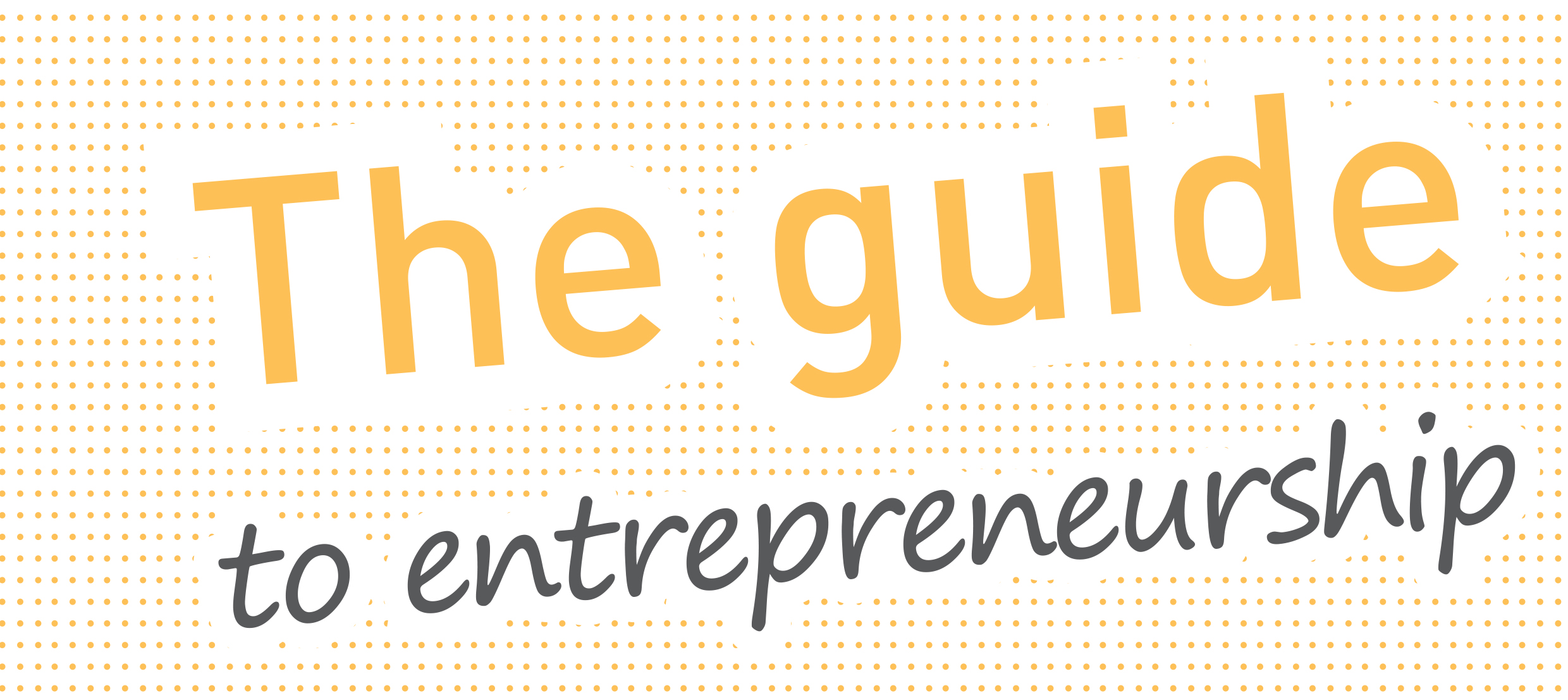 the guide to entrepreneurship